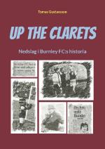 Up The Clarets - Nedslag I Burnley Fc-s Historia