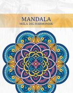 Mandala - Måla Dig Harmonisk