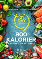 21 Day Challenge - 800 Kalorier
