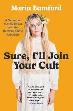 Sure, I`ll Join Your Cult
