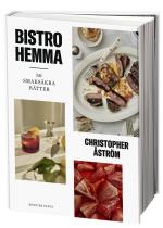 Bistro Hemma - 50 Smaksäkra Rätter