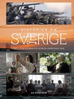 Historien Om Sverige - Del 2 - Från Stormakt Till Världens Modernaste Land