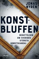 Konstbluffen - Berättelsen Om Sveriges Största Konstskandal