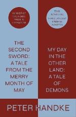 The Second Sword- A Tale From The Merry Month Of May, And My Day In The Oth
