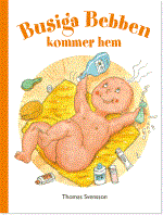 Busiga Bebben Kommer Hem