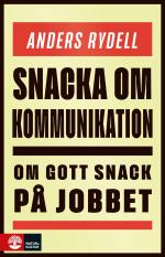Snacka Om Kommunikation - Om Gott Snack På Jobbet