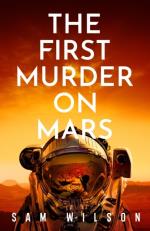 The First Murder On Mars