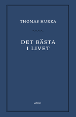 Det Bästa I Livet