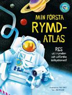 Min Första Rymdatlas - Res Ut I Rymden Och Utforska Solsystemet
