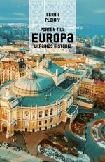 Porten Till Europa - Ukrainas Historia