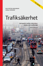 Trafiksäkerhet - Samspelet Mellan Människor, Fordon Och Trafikmiljö