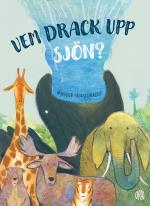 Vem Drack Upp Sjön?