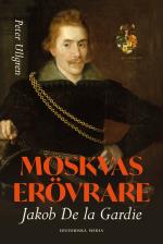 Moskvas Erövrare - Jakob De La Gardie