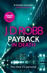 Payback In Death- An Eve Dallas Thriller (in Death 57)