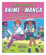 A Kid`s Guide To Anime & Manga