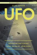 Ufo - Närkontakterna Som Skakat Världen