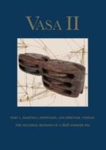 Vasa Ii Rigging And Sailing A Swedish Warship Of 1628 Part 1 Material Remai