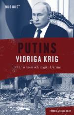 Putins Vidriga Krig - Två År Av Brott Och Tragik I Ukraina