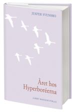 Året Hos Hyperboréerna - Opus 18 Nr 1-30