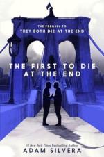 The First To Die At The End