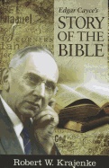 Edgar Cayce`s Story Of The Bible