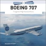 Boeing 707 - A Legends Of Flight Illustrated History