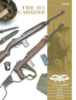 The M1 Carbine - Variants, Markings, Ammunition, Accessories