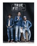 True Fit - A Collected History Of Denim
