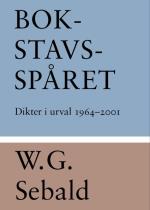 Bokstavsspåret - Dikter I Urval 1964-2001