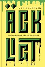Äckligt - Berättelser Om Slem, Snor Och Andra Sekret