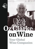 Oz Clarke On Wine - Your Global Wine Companion