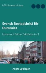 Svensk Bostadsbrist För Dummies - Faktadel Och Roman