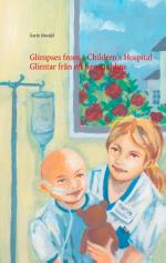 Glimtar Från Ett Barnsjukhus / Glimpses From A Children`s Hospital