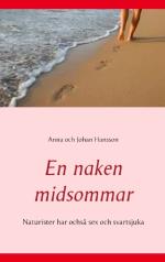 En Naken Midsommar - Naturister Har Ochså Sex Och Svartsjuka