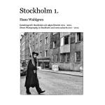 Stockholm 1. - Ett År På Stan Med Början I Oktober 2011