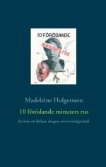 10 Förödande Minuters Rus