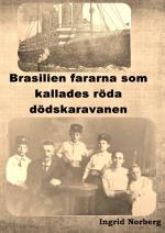 Brasilienfararna Som Kallades Röda Dödskaravanen