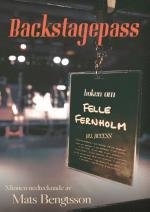 Backstagespass - Boken Om Felle Fernholm