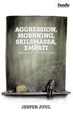 Aggression, Mobbning, Skilsmässa, Empati - Vägledning För Professionella