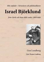 Israel Björklund - Från Gävle Och Hans Släkt Under 1800-talet