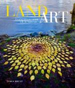 Land Art - Creating Artworks In And With The Landscape