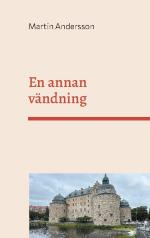 En Annan Vändning - En Kontrafaktisk Historiebok
