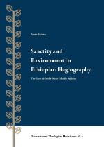 Sanctity And Ernvironment In Ethiopian Hagiography - The Case Of Gedle Gebre