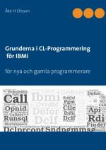 Grunderna I Cl Programmering För Ibmi - För Nya Och Gamla Programmerare