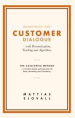 Refreshing The Customer Dialogue - With Personalization, Teaching And Algor