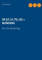 Sr (lt, Lf, Td, Lk) = Nonsens - Sr- Min Forskning