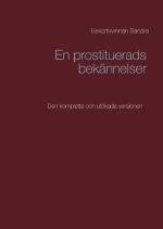 En Prostituerads Bekännelser - Den Kompletta Och Utökade Versionen
