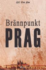Brännpunkt Prag- En Reportageroman