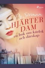 Hjärterdam - En Bok Om Kärlek Och Dårskap