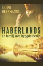 Haberlands - En Familj Som Byggde Berlin